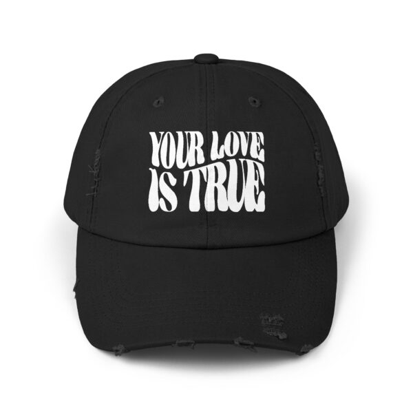 Your Love Is True Distressed Cap - Image 9