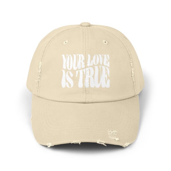 Your Love Is True Distressed Cap - Image 5